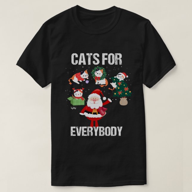 Cats For Everybody Christmas Funny cat T-Shirt (Design Front)