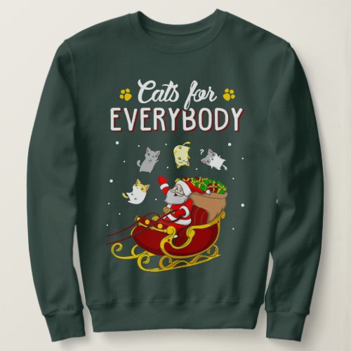 Cats For Everybody Funny Ugly Christmas Sweatshirt