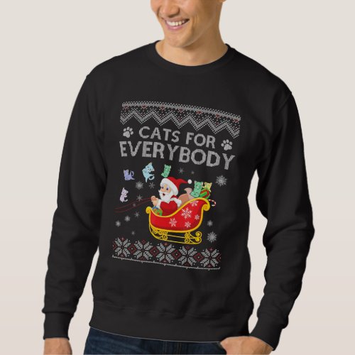 Cats For Everybody Ugly Christmas Cat Funny Xmas P Sweatshirt