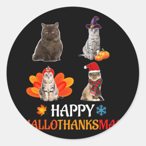 Cats Happy Hallothanksmas Halloween Thanksgiving C Classic Round Sticker