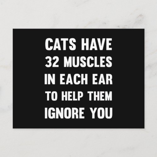 Cats have 32 muscles in each ear Funny Cats Postcard