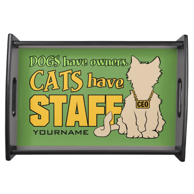 CATS HAVE STAFF custom serving tray (Front)