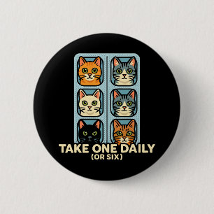 Cats In Blister Pack Medicine For Happiness Button