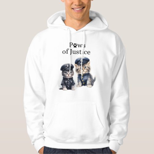 Cats in Police Uniforms Paws of Justice Sweatshirt