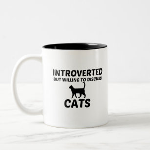 CATS INTROVERTED BUT WILLING TO DISCUSS Two-Tone COFFEE MUG