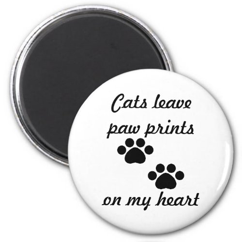 Cats Leave Paw Prints Magnet