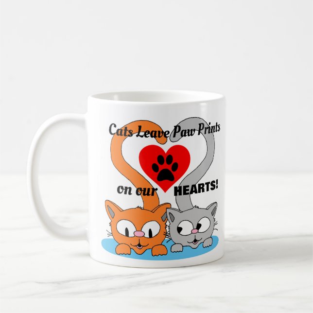 Cats Leave Paw Prints on our HEARTS! Cat Lover Coffee Mug (Left)