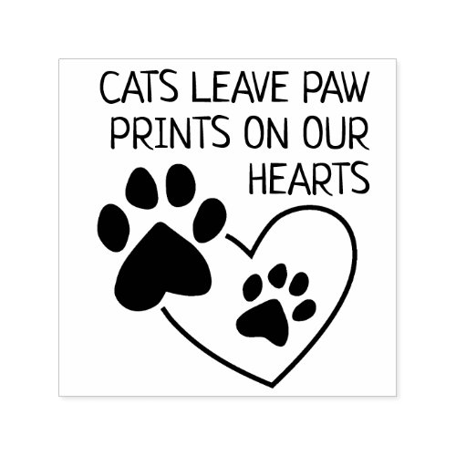 Cats Leave Paw Prints On Our Hearts Self_inking Stamp