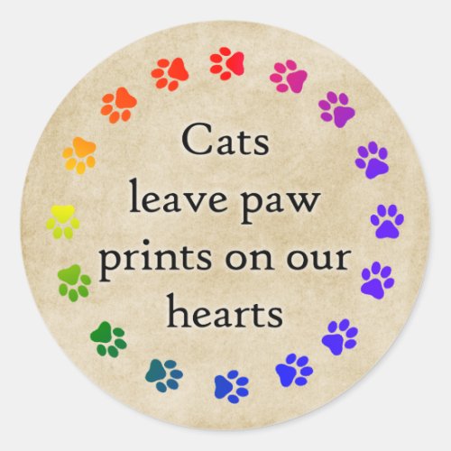 Cats leave paw prints on our hearts stickers