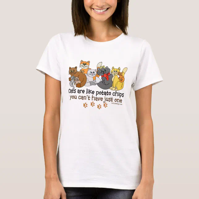 Cats like potato chips Humor TShirt Zazzle