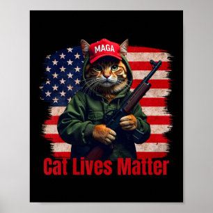 Cats Lives Problem Funny Trump 2024 Cat Voting Tru Poster