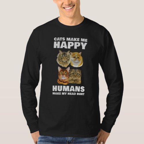Cats Make Me Happy  Cats  Cat Best Mama Dad T_Shirt