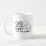 Cats Make Me Happy | Funny Quote Black Text & Cats Coffee Mug
