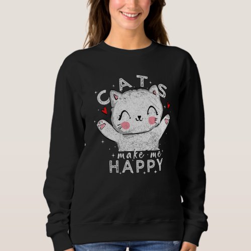 Cats Make Me Happy Men Women Kids  Cool Vintage Sweatshirt