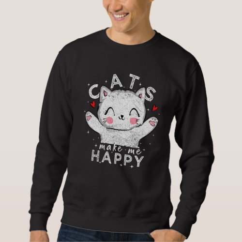 Cats Make Me Happy Men Women Kids  Cool Vintage Sweatshirt