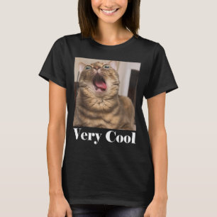 Cats Meme Graphic Silly Cat Humor Funny Cat Very C T-Shirt