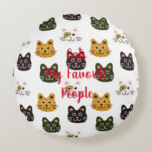 "Cats My Favorite People" Round Pillow