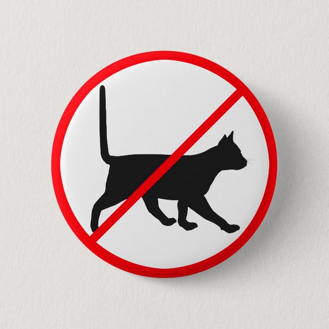 Cats Not Allowed! Pinback Button (Front)