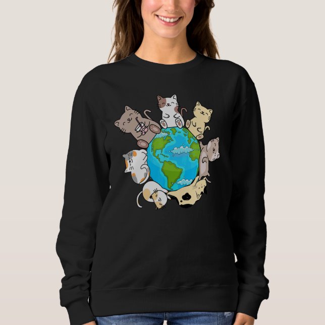Cats On Earth I Cat  Cats on Earth  Cute Cats Sweatshirt (Front)