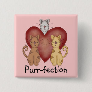 Cats Purr-fection Tshirts and Gifts Pinback Button