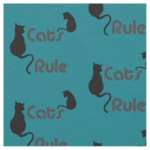 Cats Rule Any Color Fabric