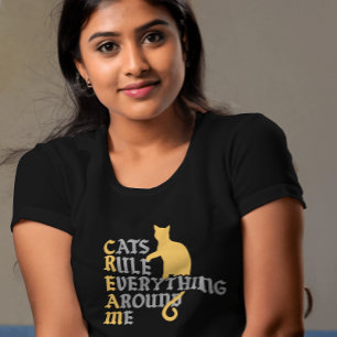 Cats Rule Everything Around Me Women's T-Shirt