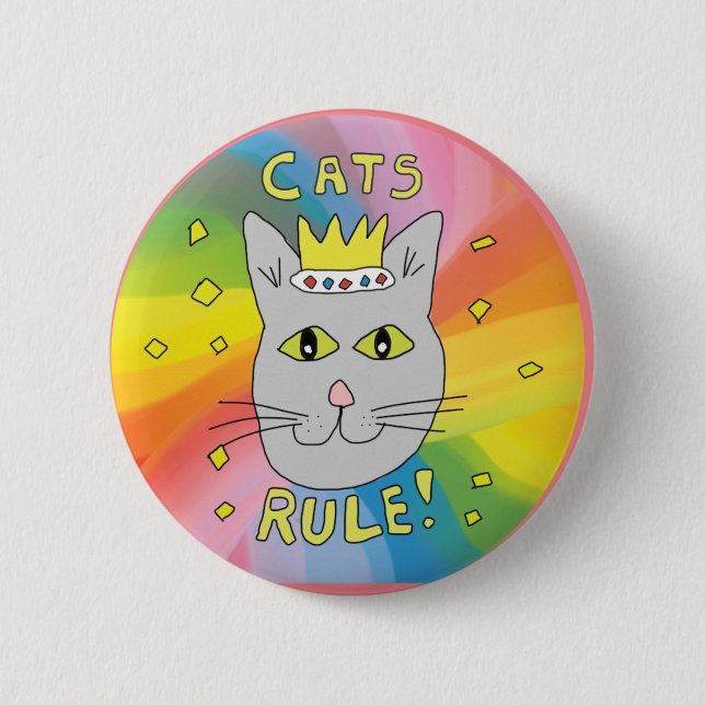 Cats Rule Rainbow Tie Dye Cat with Crown Button (Front)