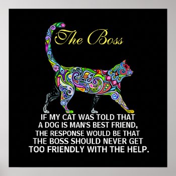 Cats Rule - The Boss - Poster - Srf by sharonrhea at Zazzle