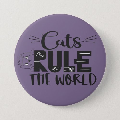 Cats rule the world lettering cute kitten whiskers button