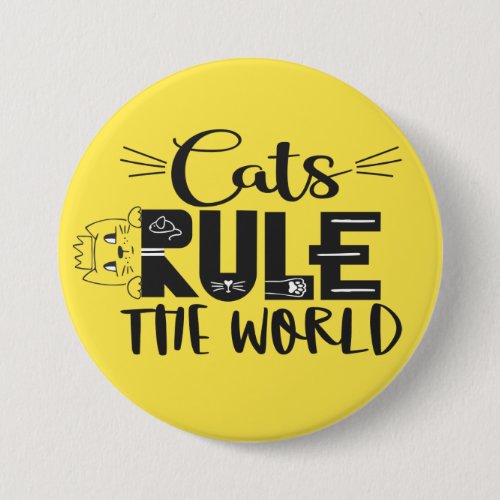 Cats rule the world lettering cute kitten whiskers button