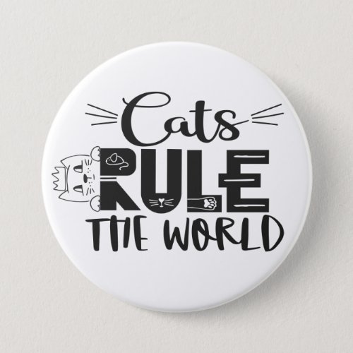Cats rule the world lettering cute kitten whiskers button