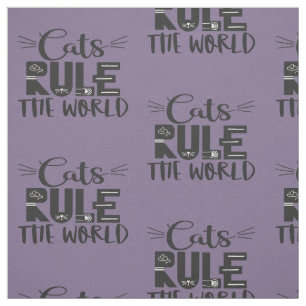 Cats rule the world trendy lettering whiskers fabric