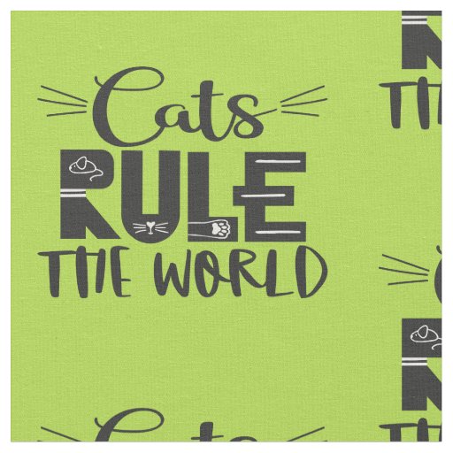 Cats rule the world trendy lettering whiskers fabric