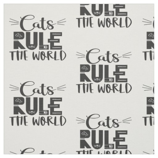 Cats rule the world trendy lettering whiskers fabric