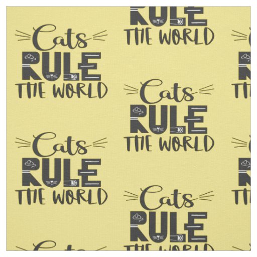 Cats rule the world trendy lettering whiskers fabric