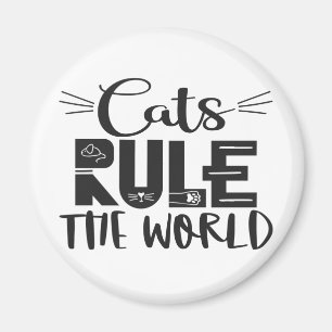 Cats rule the world trendy lettering whiskers magnet