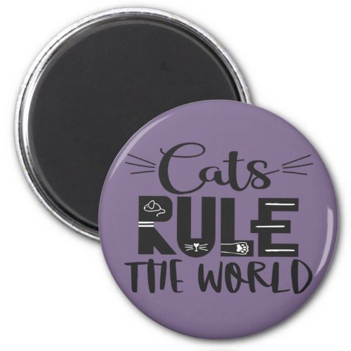 Cats rule the world trendy lettering whiskers magnet