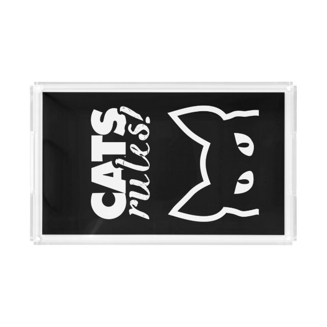 Cats Rules Acrylic Tray (Front)