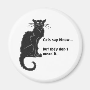 Cats Say Meow... Magnet