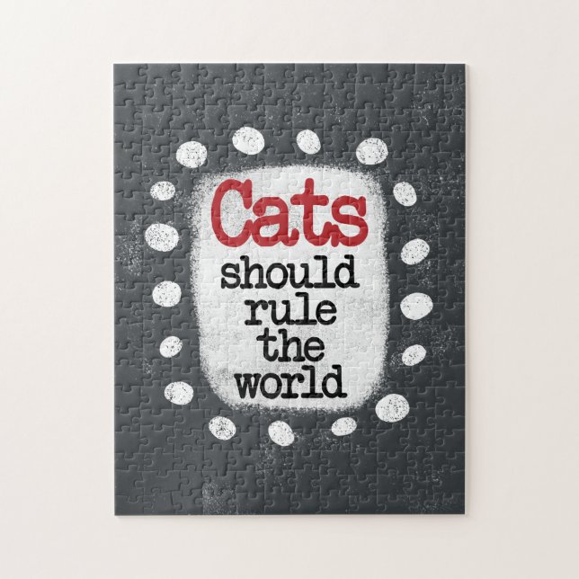 Cats Should Rule The World Jigsaw Puzzle (Vertical)