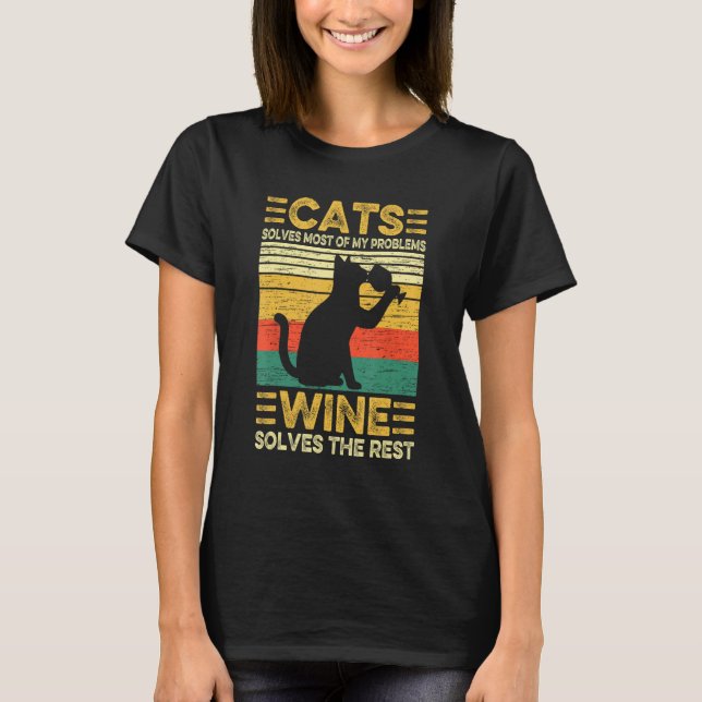 Cats Solves Problems Wine  Tasting Wine Maker Dad  T-Shirt (Front)