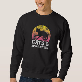 Cats & Spelunking Vintage Retro Hobby Sweatshirt