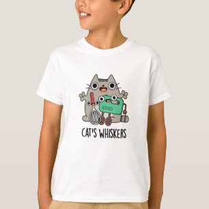 Cat's Whiskers Funny Baking Pun  T-Shirt