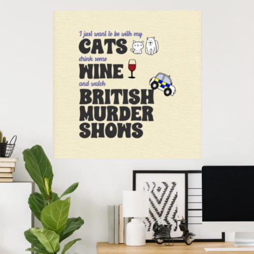 Cats Wine and British Murder Shows Poster
