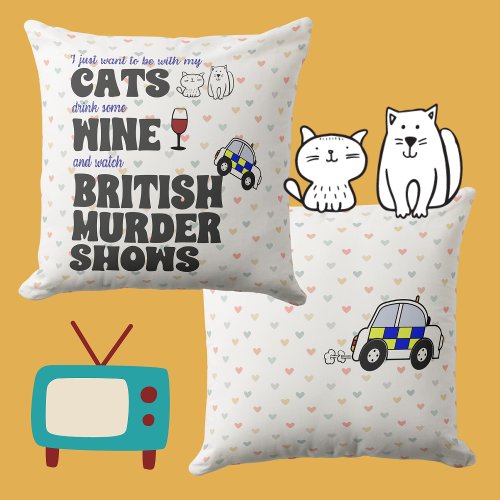 Cats Wine and British Murder Shows Throw Pillow