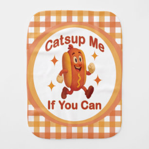 Catsup Me If You Can Funny Hot Dog – Ketchup Pun Baby Burp Cloth