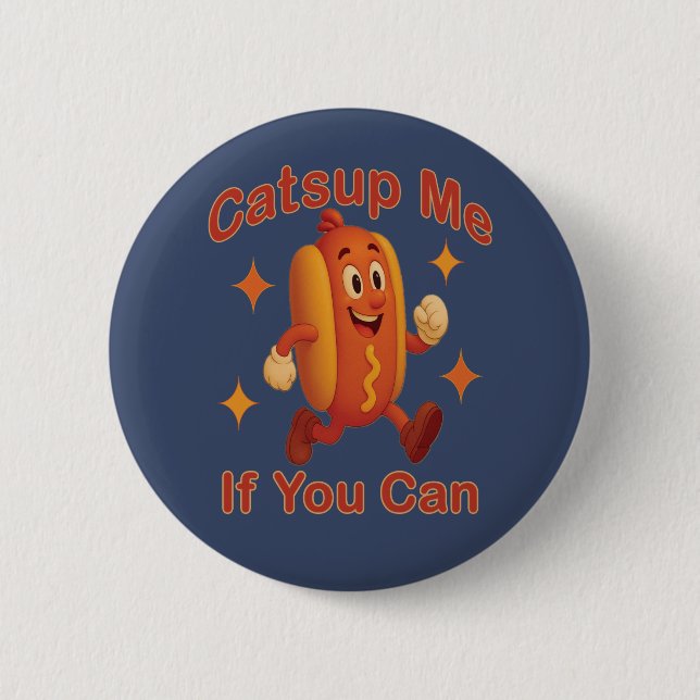 Catsup Me If You Can Funny Hot Dog – Ketchup Pun Button (Front)