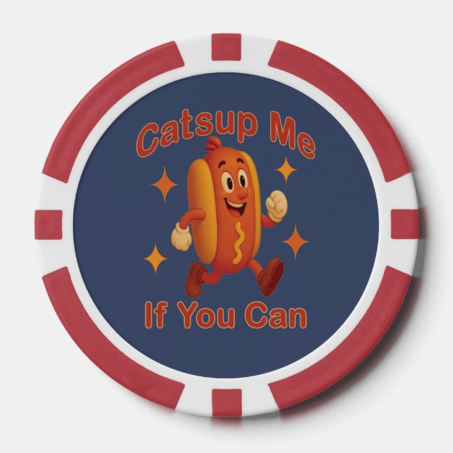 Catsup Me If You Can Funny Hot Dog – Ketchup Pun Poker Chips (Front)