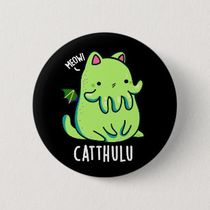 Catthulu Funny Cthulhu Cat Pun Dark BG Button