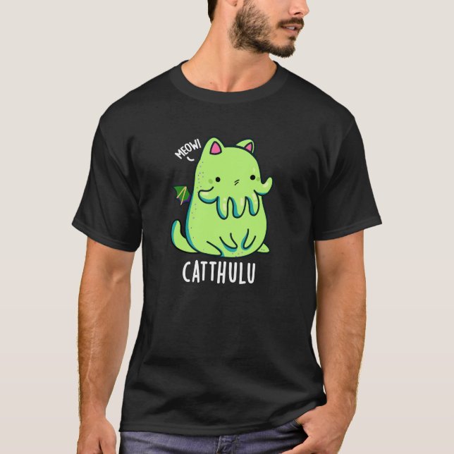 Catthulu Funny Cthulhu Cat Pun Dark BG T-Shirt (Front)